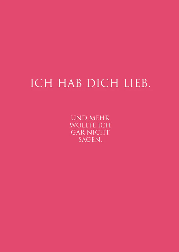 "Ich hab Dich lieb."