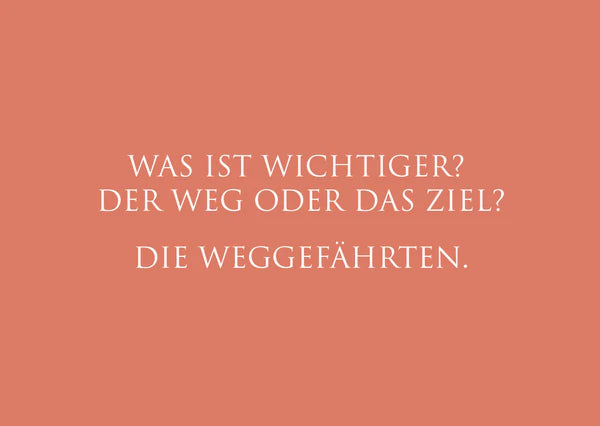 "Die Weggefährten..."