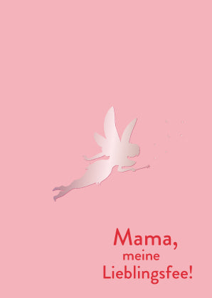 Postkarte – Toni Starck – Lieblingsfee Mama Karte Toni Starck