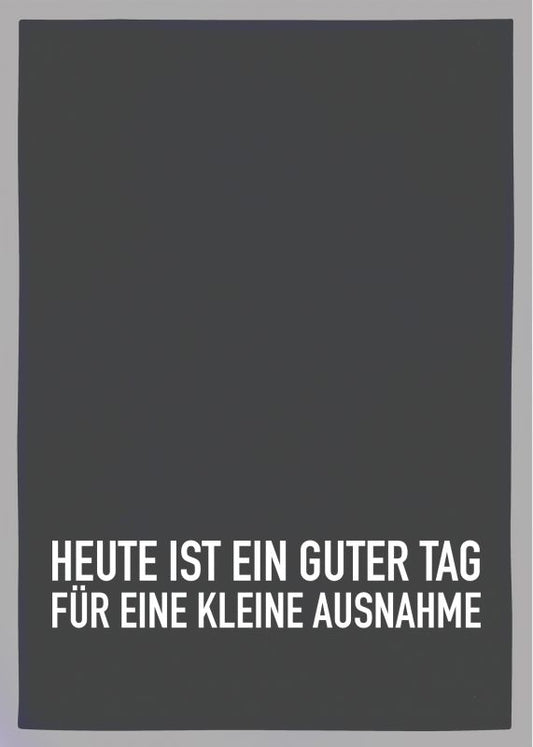 Geschirrtuch „Heute ist ein guter Tag für eine kleine Ausnahme“