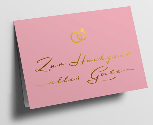 Klappkarte – Zur Hochzeit alles Gute, Rosa mit Golddruck